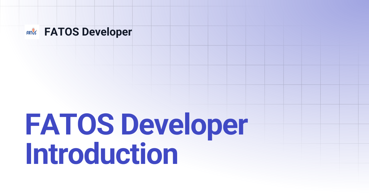 FATOS Developer Introduction | FATOS Developer
